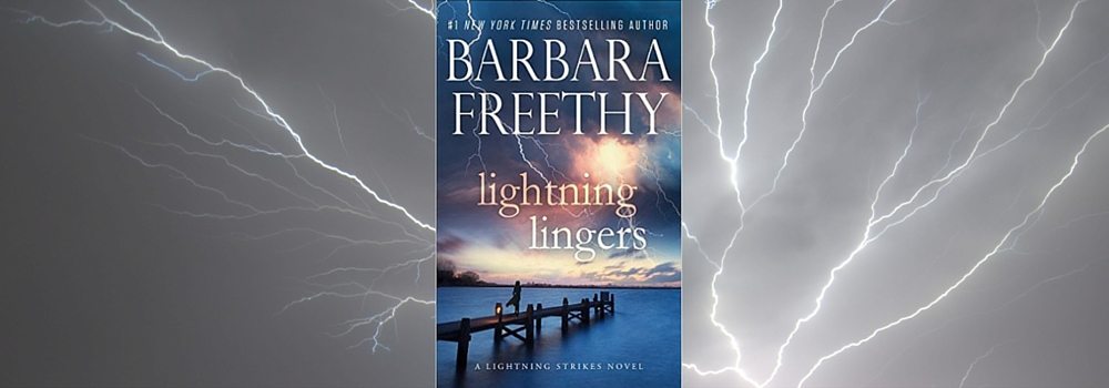Giveaway: Win NY Times Bestseller Barbara Freethy’s New Book “Lightning Lingers”