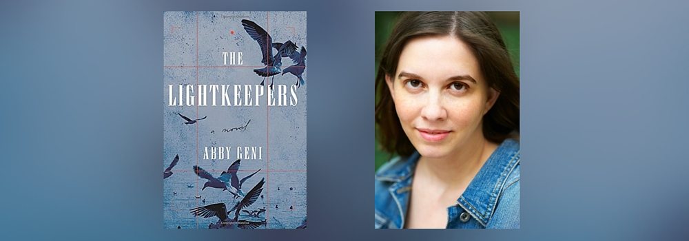 Interview with Abby Geni, Author of The Lightkeepers