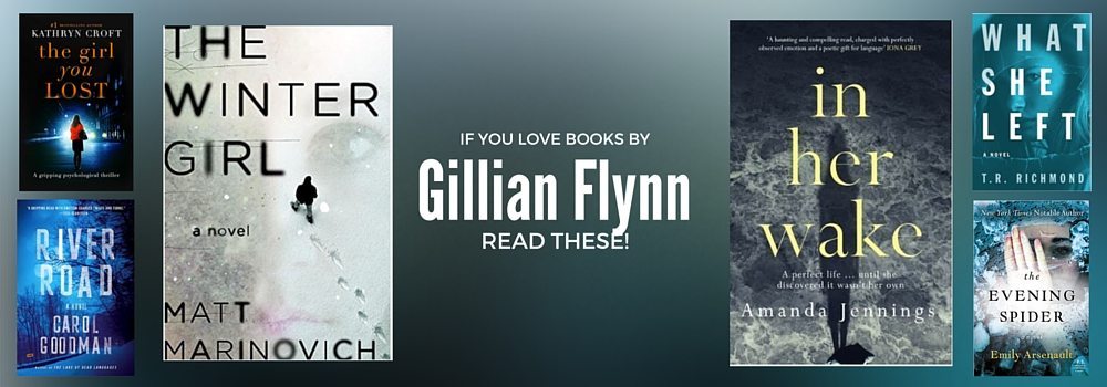 New Books to Read by Authors like Gillian Flynn