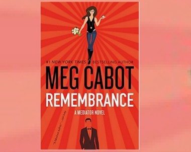 Giveaway: Win A Copy of the New Meg Cabot Book “Remembrance”