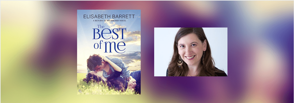 Interview with Elisabeth Barrett, Author of The Best of Me