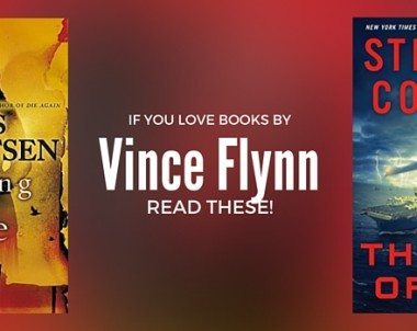 New Books to Read by Authors like Vince Flynn