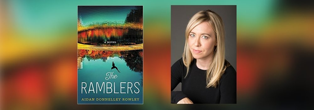Interview With Aidan Donnelley Rowley, Author of The Ramblers