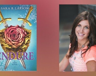 Interview with Sara B. Larson, Author of Endure
