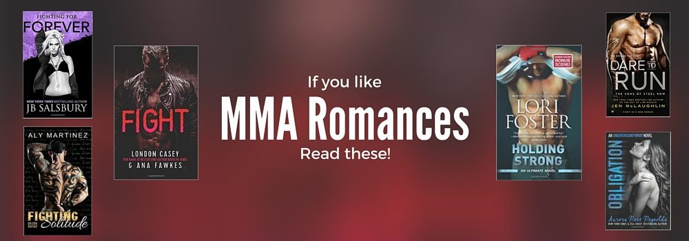 Books to Read if you Like MMA Romances