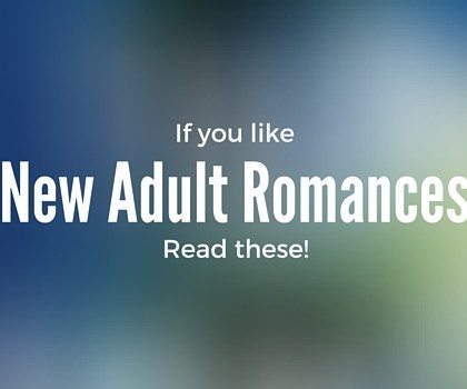 Best New Adult Fiction: Contemporary Romances