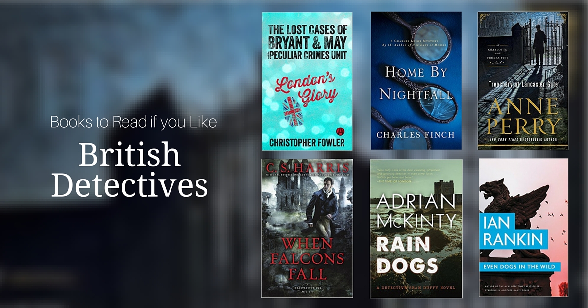 Books to Read if You Like British Detectives