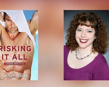 Interview with Christi Barth, Author of Risking It All