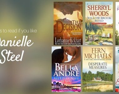 Books to Read if You Like Danielle Steel