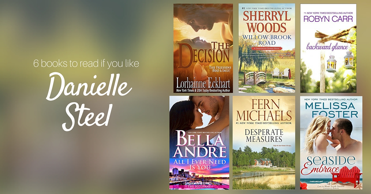 Books to Read if You Like Danielle Steel