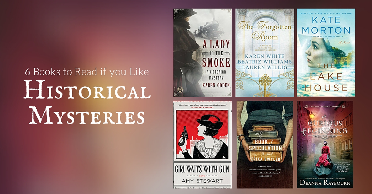 Books to Read if You Like Historical Mysteries