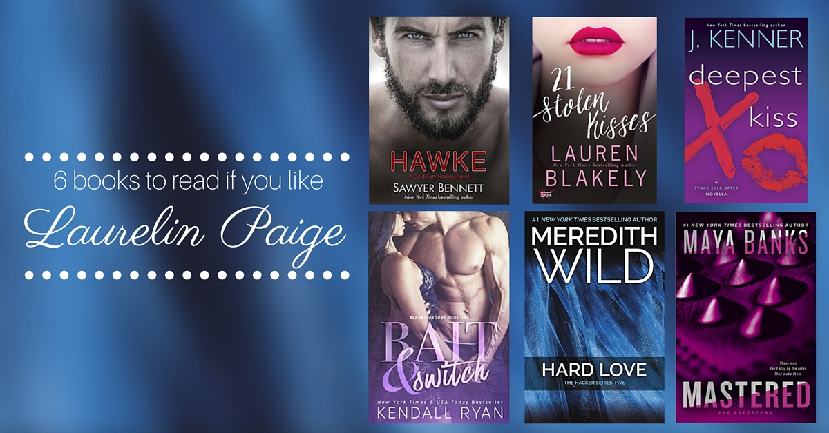 Books to Read if You Like Laurelin Paige