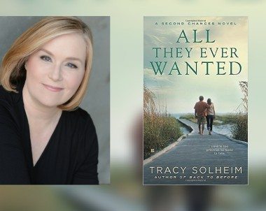 Interview with Tracy Solheim, Author of All They Ever Wanted