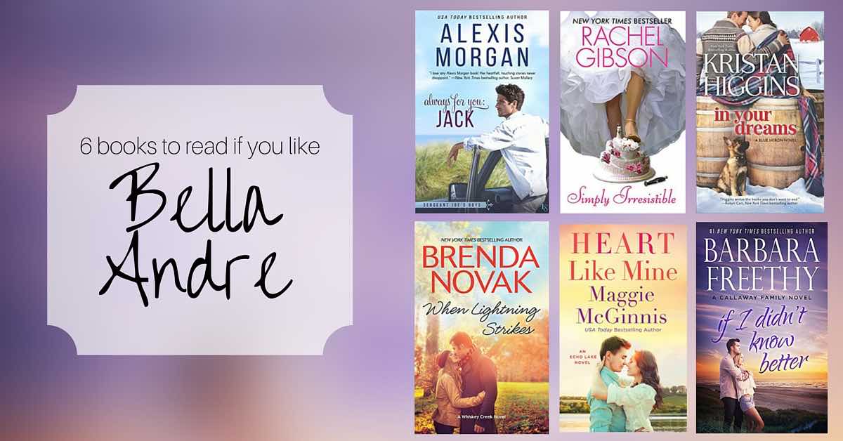 Books to Read if You Like Bella Andre