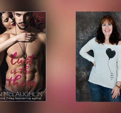 Interview with Jen McLaughlin, Author of Lust Is the Thorn