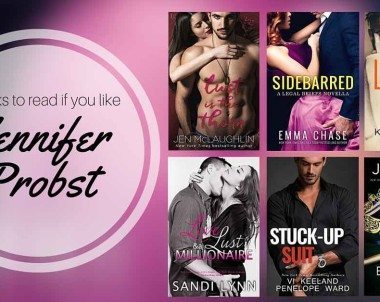 Books to Read if You Like Jennifer Probst