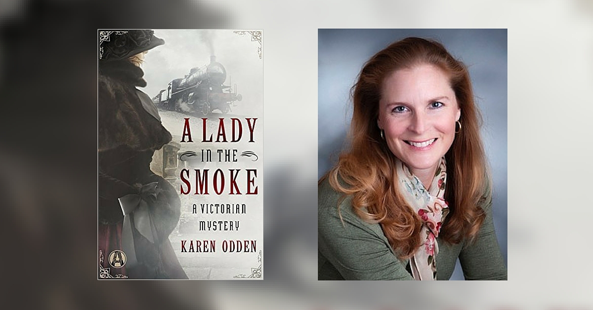Interview with Karen Odden, Author of A Lady in the Smoke