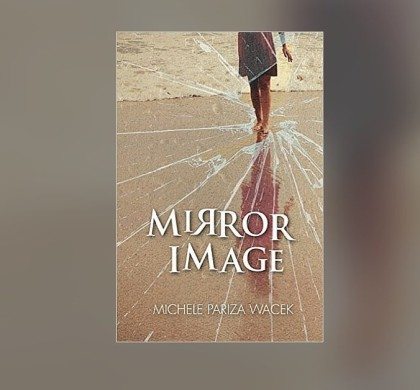 Giveaway: Win “Mirror Image” by Michelle Pariza Wacek