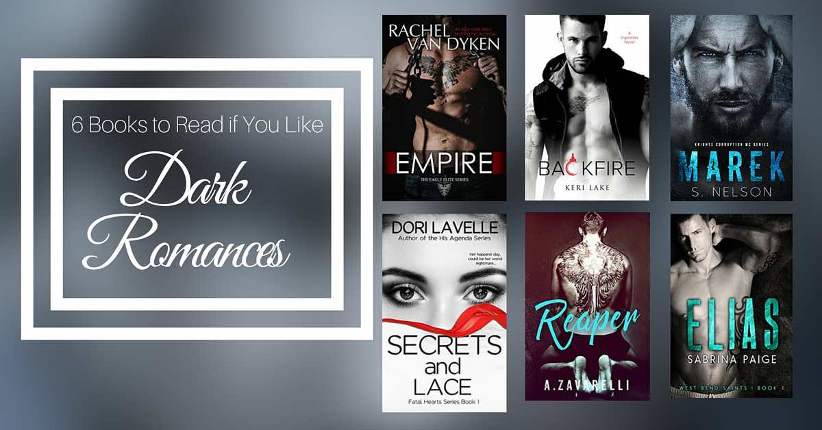 Books to Read if You Like Dark Romances