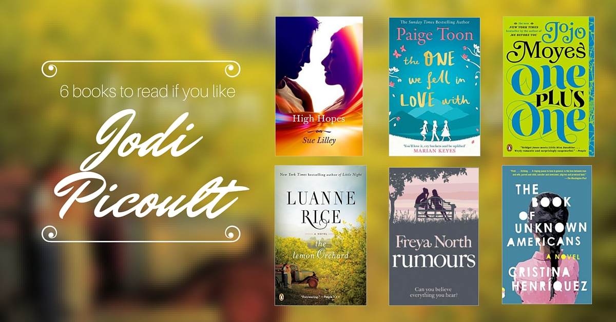 Books to Read if You Like Jodi Picoult