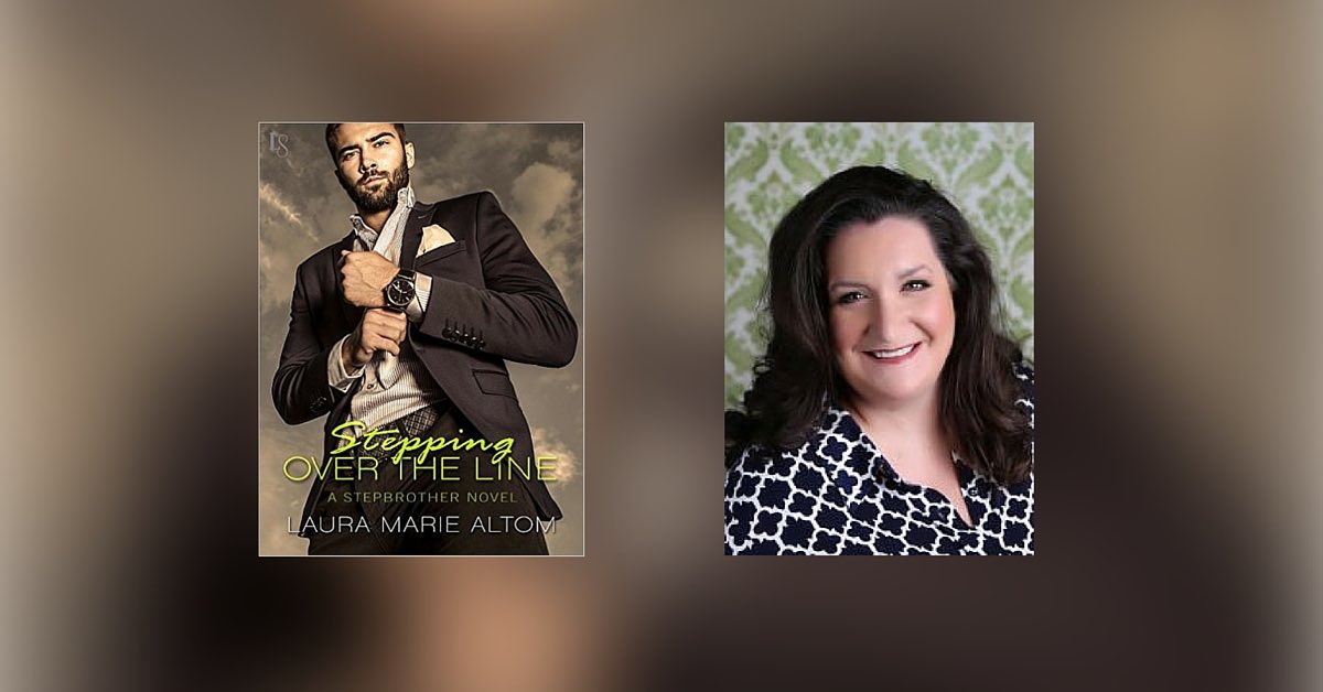 Interview with Laura Marie Altom, Author of Stepping Over the Line
