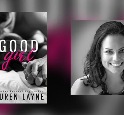 Interview With Lauren Layne, Author of Good Girl