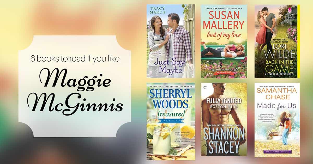 Books to Read if You Like Maggie McGinnis