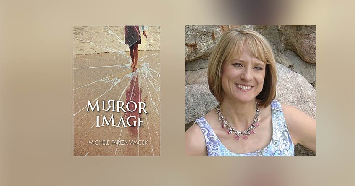 Interview with Michele Pariza Wacek, Author of Mirror Image