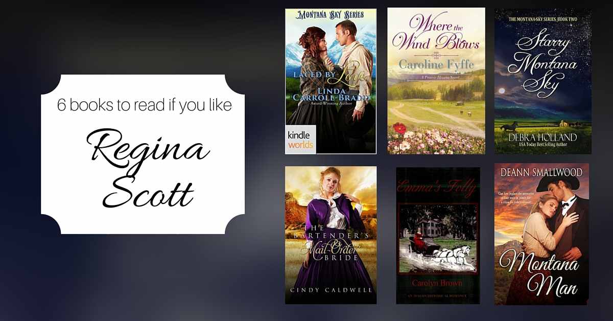 Books to Read if You Like Regina Scott