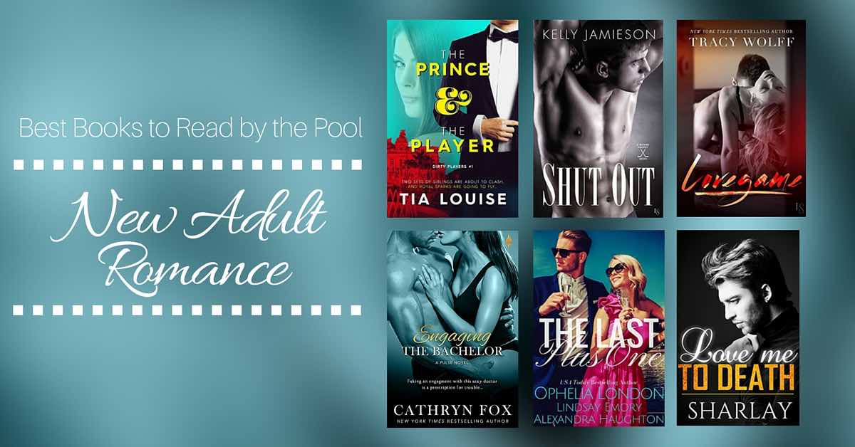 Best Books to Read by the Pool: New Adult Romance