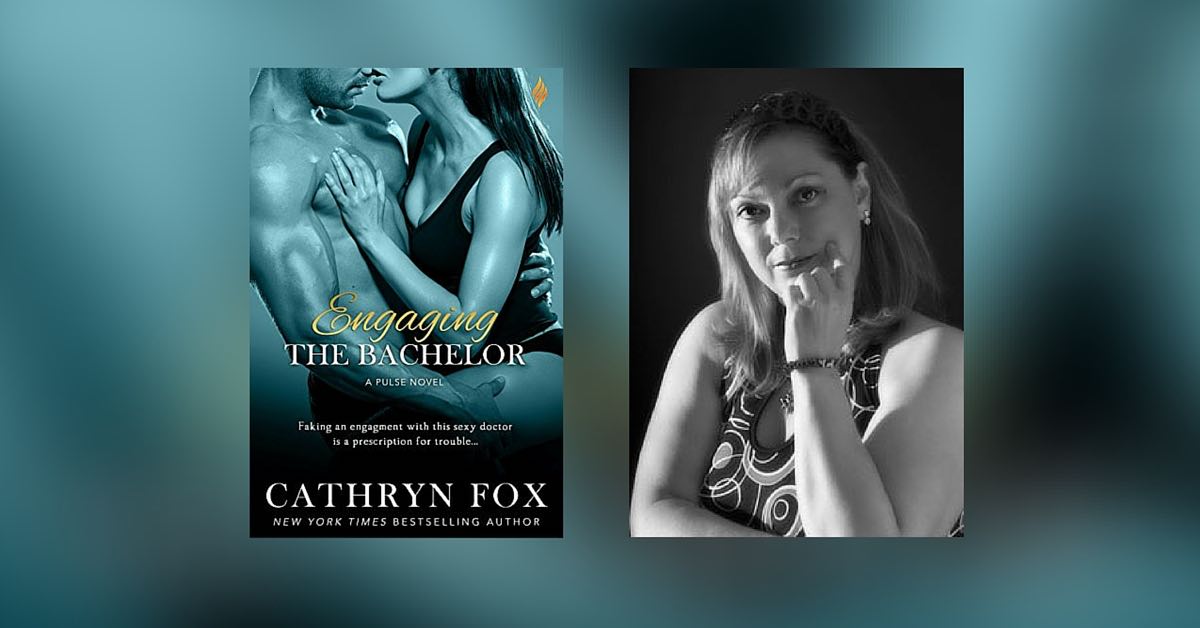 Interview with Cathryn Fox, Author of Engaging the Bachelor