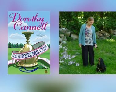 Interview with Dorothy Cannell, Author of Goodbye Mrs. Chips