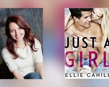 Interview with Ellie Cahill, Author of Just a Girl
