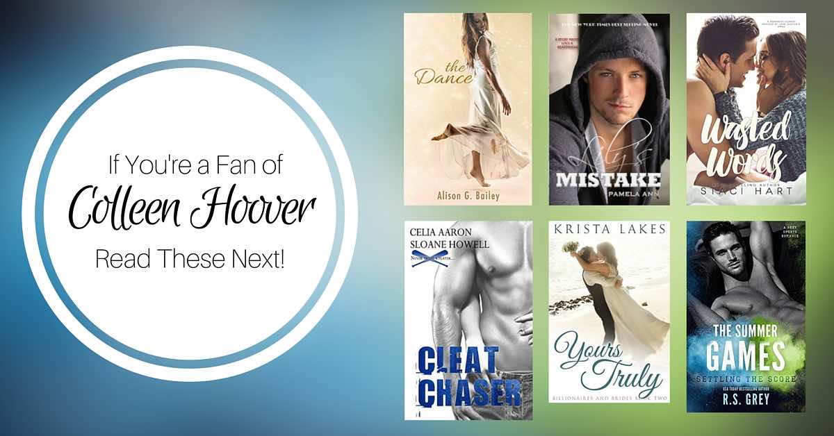 Fans of Colleen Hoover Books, Read These Next!