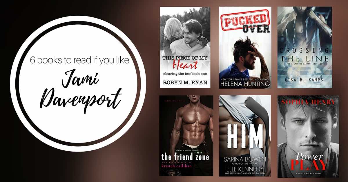 Books to Read if You Like Jami Davenport