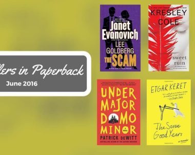Bestsellers Now in Paperback: June 2016