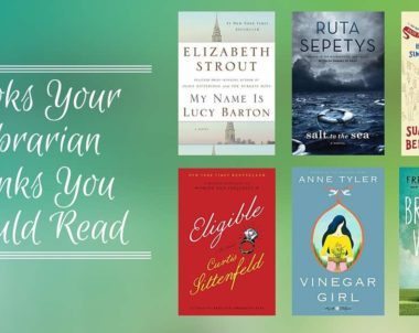Books Your Librarian Thinks You Should Read