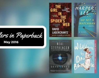 Bestsellers Now in Paperback: May 2016