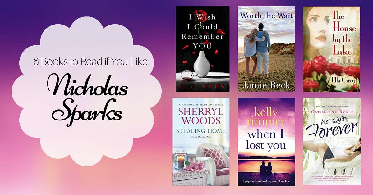 Books to Read if You Like Nicholas Sparks