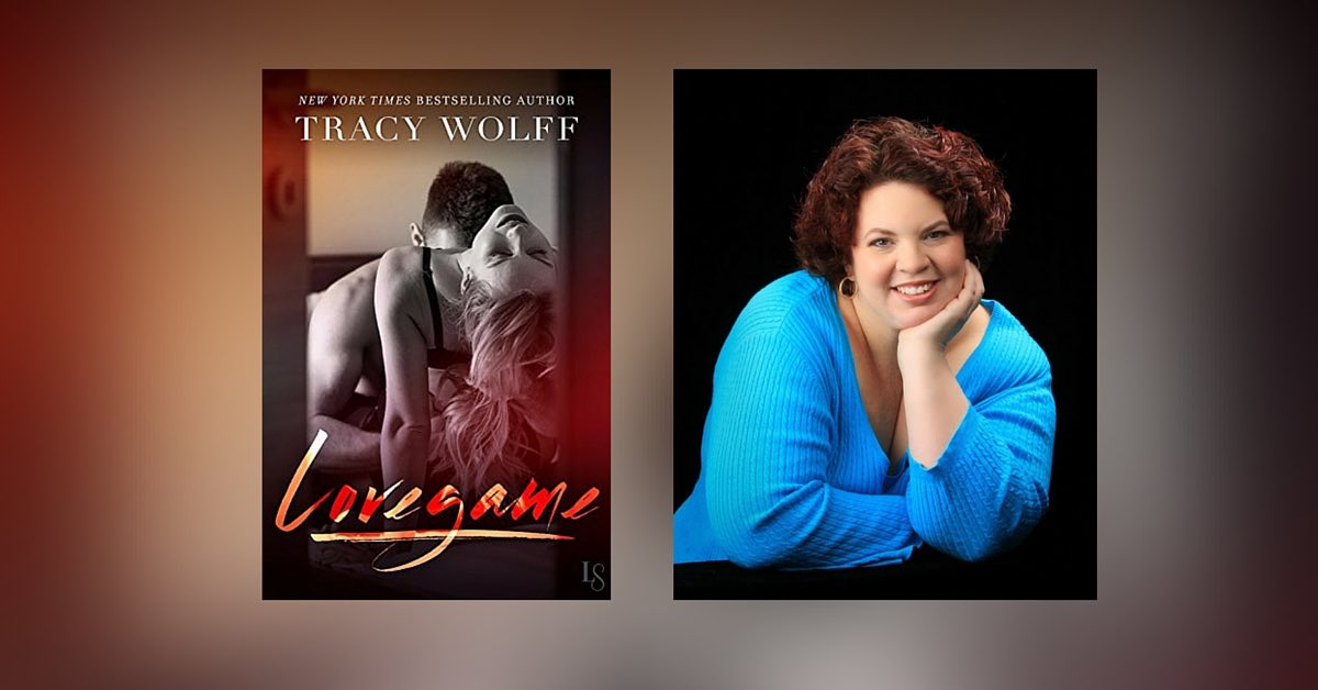 Interview with Tracy Wolff, Author of Lovegame
