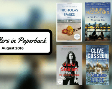 Bestsellers Now in Paperback: August 2016
