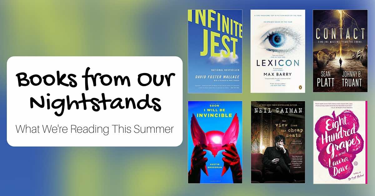 Books from Our Nightstands: What We’re Reading this Summer