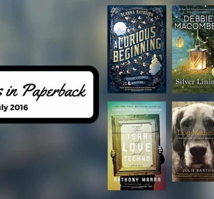 Bestsellers Now in Paperback: July 2016