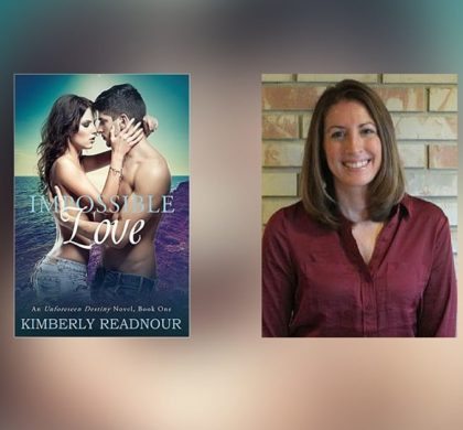 Interview with Kimberly Readnour, Author of Impossible Love