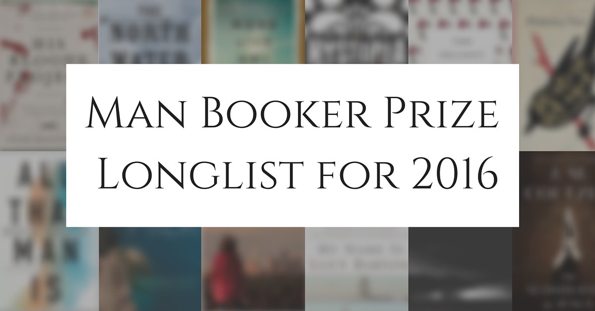 Man Booker Prize Longlist for 2016