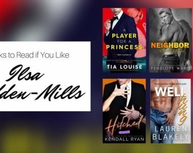 Books to Read if You Like Ilsa Madden-Mills