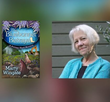 Interview with Marty Wingate, Author of The Bluebonnet Betrayal