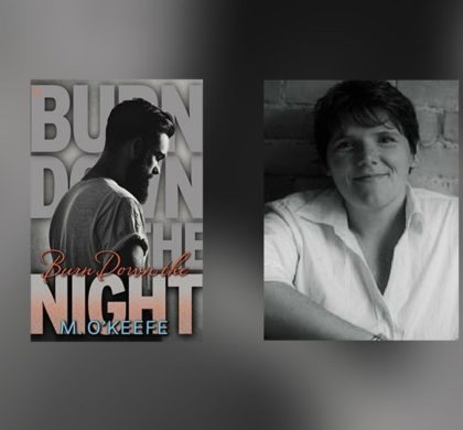 Interview with Molly O’Keefe, Author of Burn Down the Night