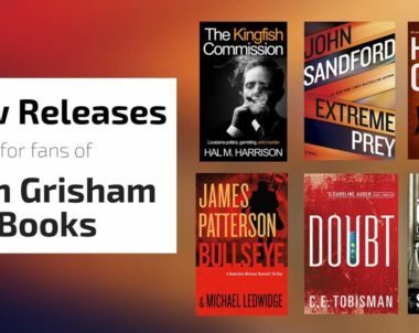 New Releases for Fans of John Grisham Books