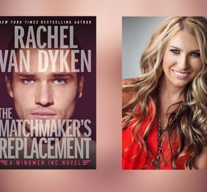 Sneak Peek of The Matchmaker’s Replacement by Rachel Van Dyken